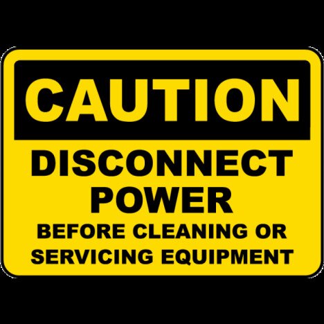 Disconnect Power Before Cleaning or Servicing Sign